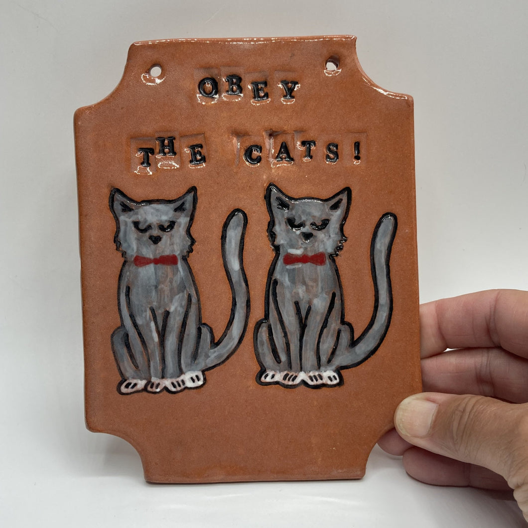 Obey the Cats! Wall Plaque